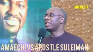 Former Governor of Rivers state, Rotimi Amaechi narrates how he met Apostle Johnson Suleiman