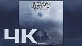 BEYOND CREATION Algorythm (2018)