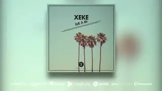 XeKe - Talk To Me [HOUSE]