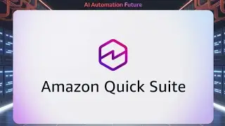 Amazon Quick Suite Explained in 15 Minutes!