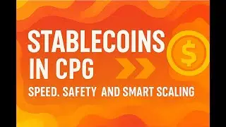 Unlocking the Power of Stablecoins in CPG Innovation 🚀