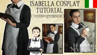 ISABELLA Cosplay Tutorial&frasl;ITA (vestito + grembiule) [The Promised Neverlend]- #cosplay