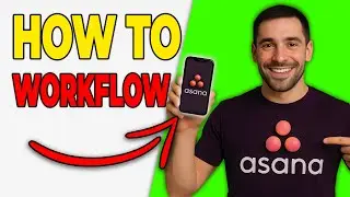 How To Create Workflows In Asana (Automation Basics)