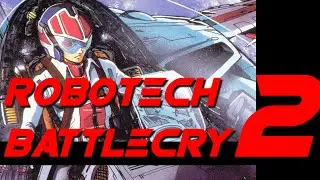 Robotech: Battlecry - Part 2: God Bless KPOP! - retrogameshow