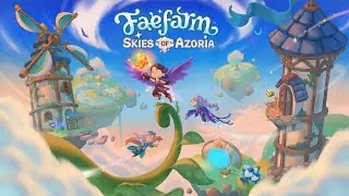 Fae Farm: Skies Of Azoria DLC - Official Launch Trailer  #faefarm
