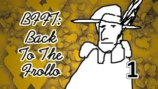 Bad Fanfiction Theater: Back to the Frollo p1
