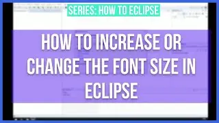 Increase or change the font size in Eclipse