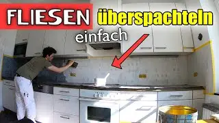 Fliesen &uuml;berspachteln? So einfach geht es! 🤗 | Anleitung Teil 1