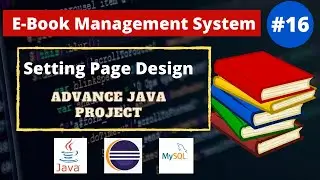 #16 Setting Page Design | Ebook Java Project | Advance Java Web Project