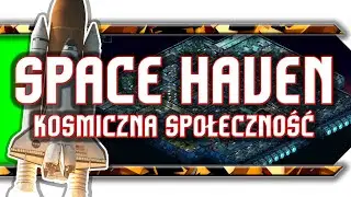 🔥 Space Haven / Kosmiczny MNIEJSZY RimWorld?