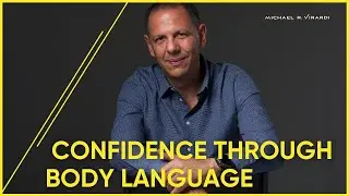 Confidence Through Body Language
