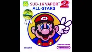 SUB-1K VAPOR ALL-STARS Volume 2 (Vaporwave Mix)