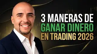 3 Formas de Ganar Dinero en el TRADING en 2026