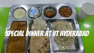 Special Dinner at IIT Hyderabad | Mess Tour |