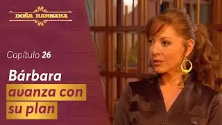 Do&ntilde;a B&aacute;rbara llega a la Hacienda Altamira | Cap&iacute;tulo 26 | Temporada 1 | Do&ntilde;a B&aacute;rbara