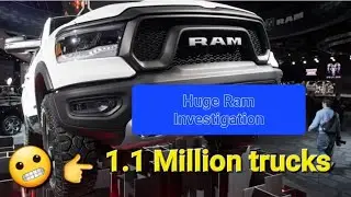 Huge Investigation into Ram Trucks by NHTSA....1.1 million trucks could be impacted.