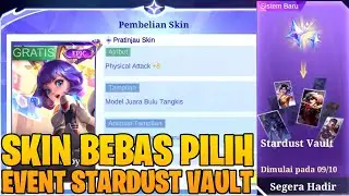 DIJAMIN DAPAT SKIN EPIC / SPECIAL BEBAS PILIH GRATIS DI EVENT STARDUST VAULT MOBILE LEGENDS