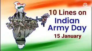10 Lines on Indian Army Day in English/Essay on Indian Army Day/#indianarmyday