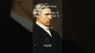 Lewis Carroll Quotes - You Will Find a Way If You Want To | #Quotes #lifelessons