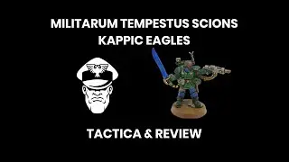 Обзор Militarum Tempestus Scions: Kappic Eagles &mdash; Warhammer 40,000