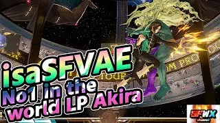 isaSFVAE  No1 in the world LP Akira  sf5  Season5 SF5 SFWX 4K  StreetFighter5 sfv sf5ce