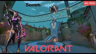 Live de valorant ON🔴! ; Samm