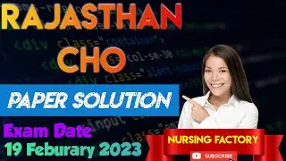 CHO 2023 Exam paper solution |Checking your answer | 19 Feburary Exam pepar raj cho | Nursingofficer