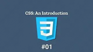 CSS: An Introduction - Internal, External & Inline - #01