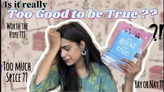 Too good to be true EXPLAINED | my very honest ranting / review