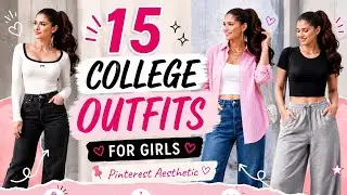 15 College Outfit Ideas | Pinterest Aesthetic Lookbook 