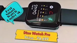DIZO Watch Pro Unboxing | Best Smartwatch 2022 | Spo2 | Heart Rate Sensor | Alarm | Big Screen Size