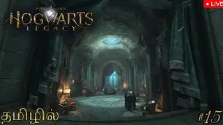 [LIVE] Hogwarts Legacy | Tamil | #15