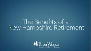 The Benefits of a New Hampshire Retirement