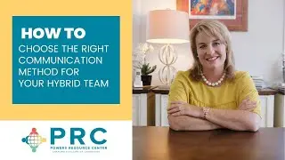HOW TO Choose the Right Communication Method for your Hybrid Team