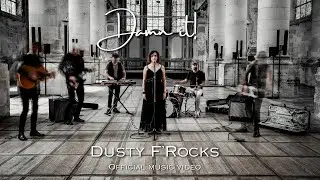 Dusty F'Rocks - Damn it! [OFFICIAL MUSIC VIDEO]