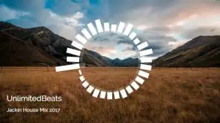 Jackin House Mix 2017