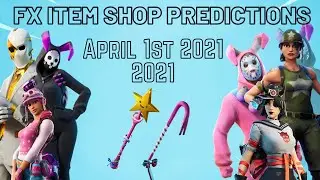 April 1st 2021 Fortnite Item Shop Prediction / Fortnite Item Shop Prediction April 1st 2021