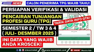 Persiapan! Verifikasi & Validasi Data Info GTK, Untuk Pencairan TPG TW 3 & 4  [ Jul-Des 2025 ]