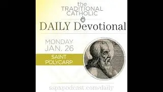 Jan 26 – S Polycarp