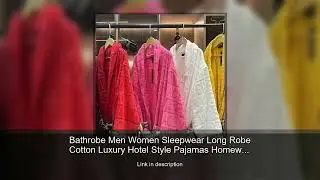 Bathrobe Men Women Sleepwear Long Robe Cotton Luxury Hotel Style Pajamas Homewear Comfortable P