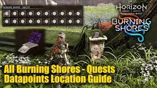 Horizon Forbidden West &bull; All Datapoints Burning Shores - Quests Location Guide