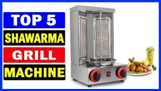 Top 5 Best Shawarma Grill Machine Of 2025