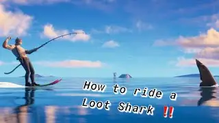How to ride a Loot Shark In Fortnite‼️