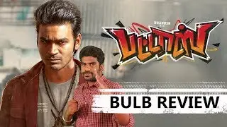 Pattas Review | Bulb Review | Dhanush | Sneha | Mehreen Pirzada