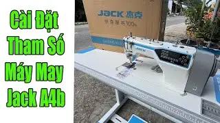 m&aacute;y may jack a4b c&agrave;i đặt tham số  n&acirc;ng cao #nganhmaymac