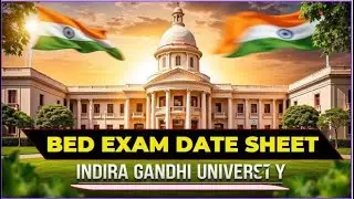 इंदिरा गांधी यूनिवर्सिटी  BEd Students Exam Date Sheet | Analysis by Opender Sir |