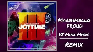 Marshmello - Proud (Dj Mike Myers Remix)