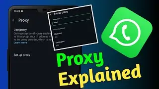 WhatsApp Proxy Setting Guide | Why Proxy Is Useful?