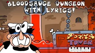 Pizza Tower The Musical - Dungeon Freakshow With Lyrics! (Pizza tower with lyrics)