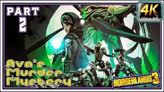 BORDERLANDS 3 (3rd Person) Ava Murder Mystery Full Gameplay PART 2 - [4K 60FPS] - No Commentary